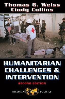 Humanitarian Challenges and Intervention 9780813367996