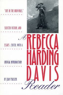 A Rebecca Harding Davis Reader 9780822955696