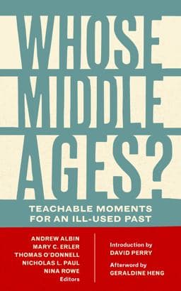 Whose Middle Ages? 9780823285563