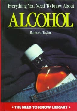 Everything You Need to Know about Alcohol 9780823929528