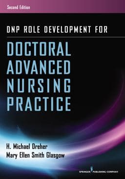 Dnp Role Development for Doctoral Advanced Nursing Practice, Second Edition 9780826171733