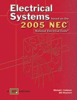 Electrical Systems Based on the 2005 NEC 9780826917409