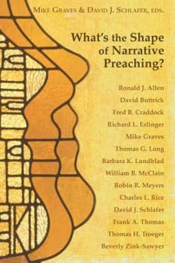 What's the Shape of Narrative Preaching? 9780827242555