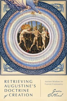 Retrieving Augustine's Doctrine of Creation 9780830853243