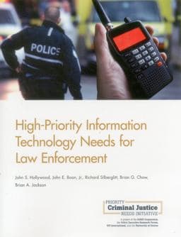 High-Priority Information Technology Needs for Law Enforcement 9780833088734
