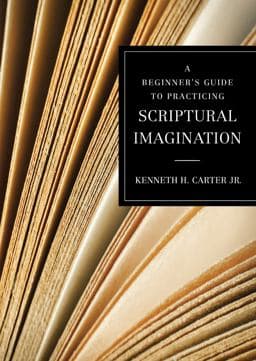 A Beginner's Guide to Practicing Scriptural Imagination 9780835819183