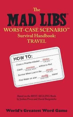 The Mad Libs Worst-Case Scenario Survival Handbook 9780843110333