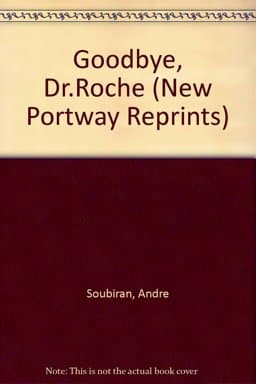 Goodbye, Dr Roch 9780855947835