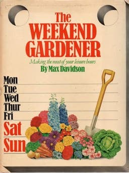 The Weekend Gardener 9780856853401