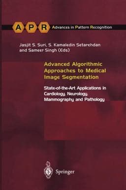 Advanced Algorithmic Approaches to Medical Image Segmentation 9780857293343