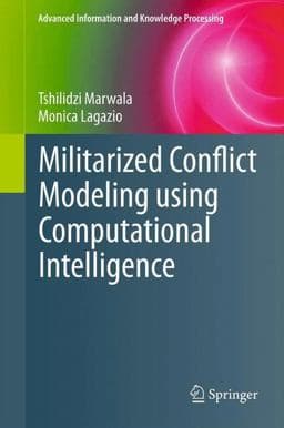 Militarized Conflict Modeling Using Computational Intelligence 9780857297891