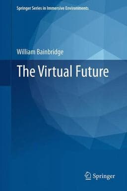 The Virtual Future 9780857299048