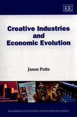 Creative Industries and Economic Evolution 9780857931924