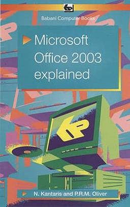 Microsoft Office 2003 Explained 9780859345446