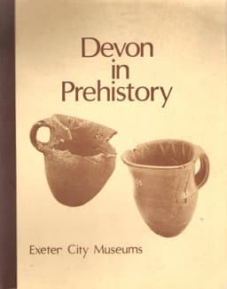 Devon in Prehistory 9780861140824