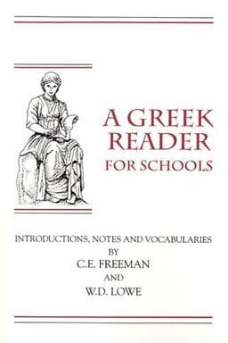 A Greek Reader for Schools 9780865162679