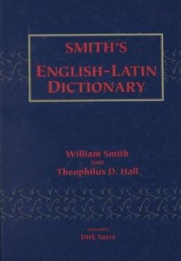 Smith's English-Latin Dictionary 9780865164918