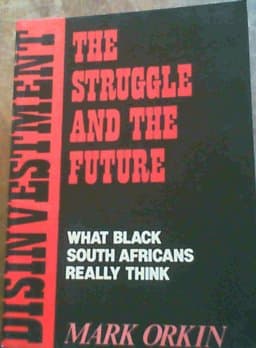 Disinvestment, the Struggle, and the Future 9780869753057