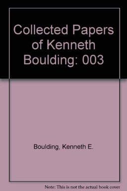 Collected Papers of Kenneth E. Boulding 9780870810466
