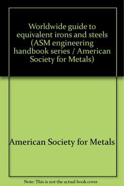 Worldwide Guide to Equivalent Irons and Steels 9780871700889