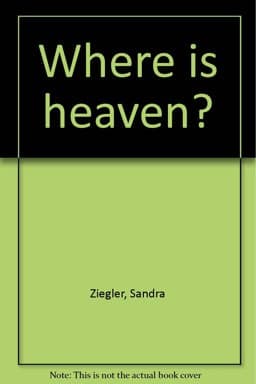 Where Is Heaven? 9780872394773