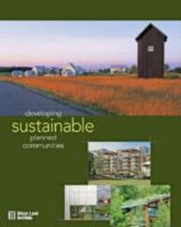 Developing Sustainable Planned Communities 9780874209914
