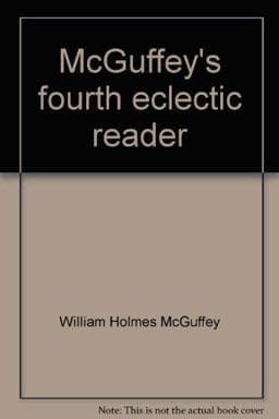 McGuffey's Fourth Eclectic Reader 9780879681432