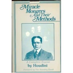Miracle Mongers and Their Methods 9780879751432