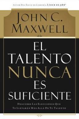 El Talento Nunca Es Suficiente 9780881130720