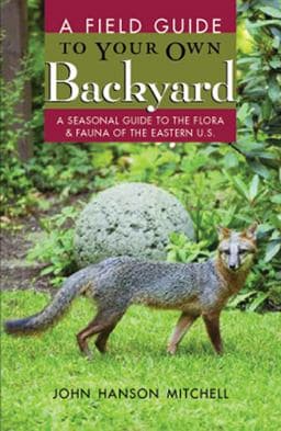 A Field Guide to Your Own Backyard 9780881504743
