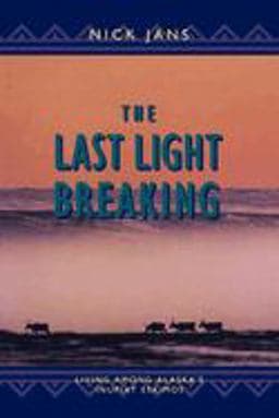 The Last Light Breaking 9780882404585