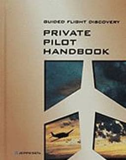 Guided Flight Discovery Private Pilot Manual 9780884873334
