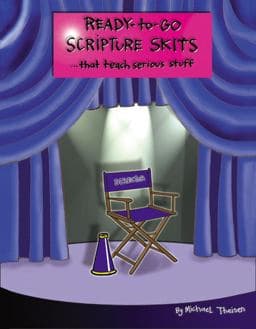 Ready-to-Go Scripture Skits ... That Teach Serious Stuff 9780884898191