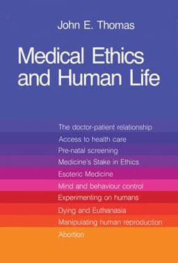 Medical Ethics and Human Life 9780888666246
