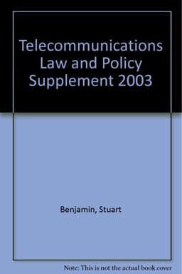 Telecommunications Law and Policy Supplement 2003 9780890897485