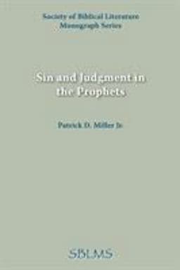 Sin and Judgment in the Prophets 9780891305156