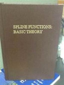 Spline Functions Basic Theory 9780894647710