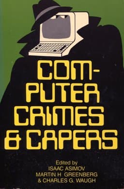 Computer Crimes and Capers 9780897330879
