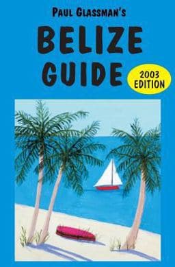 Belize Guide 9780930016296