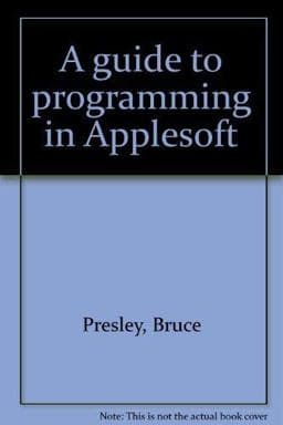 Guide to Programming in Applesoft 9780931717284