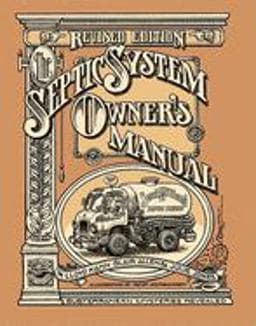 The Septic System Owner's Manual 9780936070407