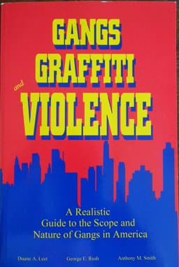 Gangs Graffiti and Violence 9780942728736