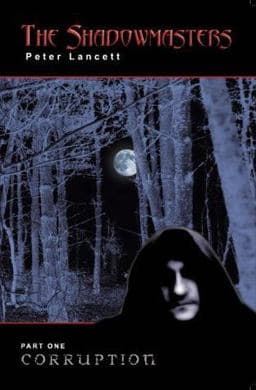 The Shadowmasters Part 1 - Corruption 9780954756307