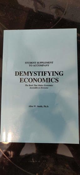 Student Suppliment to Demystifying Economics 9780964850408