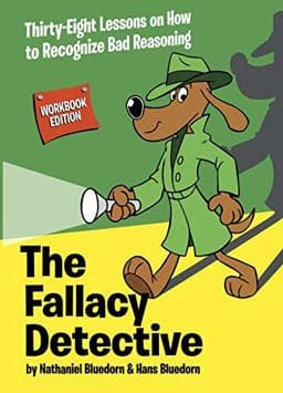 The Fallacy Detective 9780974531571