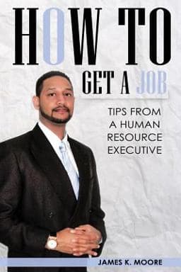 How to Get a Job 9780979649776