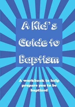 A Kid's Guide to Baptism 9780985159290