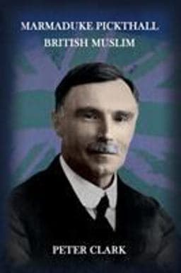 Marmaduke Pickthall 9780992633592