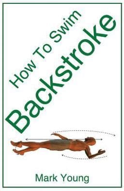 How to Swim Backstroke 9780992742850