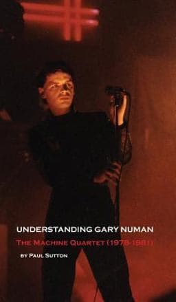 Understanding Gary Numan 9780993177088